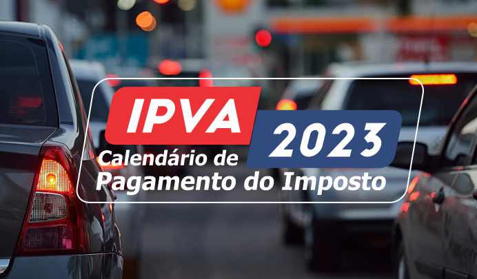 IPVA 2023 – Calendário de pagamento do imposto